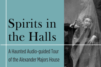 Thumbnail for the post titled: Spirits In the Halls: An Haunted Audio-guided Tour of the Alexander Majors House