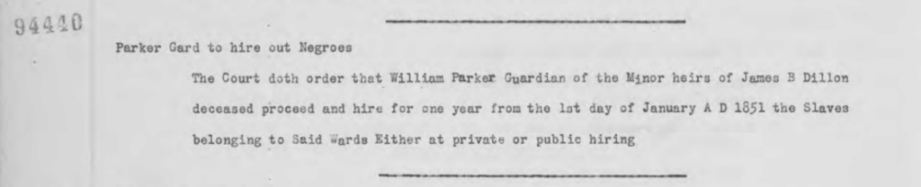 Court Record 94440: Parker Gard to hire out Negroes