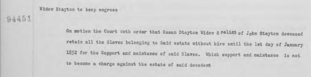 Court Record 94451: Widow Stayton to keep negroes